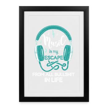 Music Is My Escape Headphones Graphic - Gerahmtes Poster (27 × 37 cm) - Schwarz - Vorne