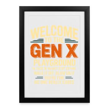 Bienvenue dans la cour de récréation de la Génération X - Affiche encadrée (27 × 37 cm) - noir - Devant