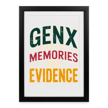 GenX Memories – No Evidence - Framed poster (27 × 37 cm) - black - Front