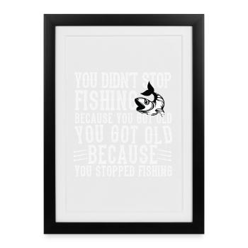 you didn't stop fishing... - Framed poster (27 × 37 cm) - black - Front