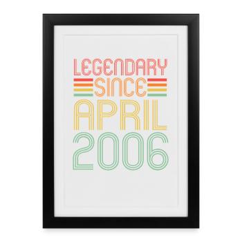 Légendaire depuis avril 2006, Rétro, anniversaire - Affiche encadrée (27 × 37 cm) - noir - Devant