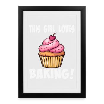 Dieses Mädchen liebt Backen Cupcake - Gerahmtes Poster (27 × 37 cm) - Schwarz - Vorne