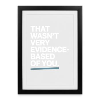 That Wasn't Evidence Based Medicine Lab Nerd Doctor - Framed poster (27 × 37 cm) - black - Front