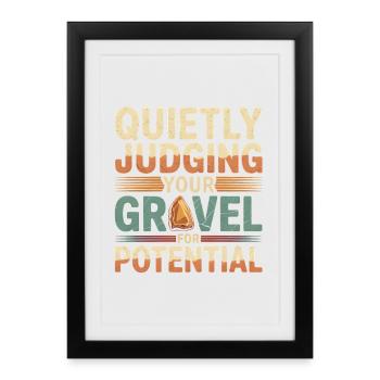 Tester le gravier pour le potentiel | Humour en géologie - Affiche encadrée (27 × 37 cm) - noir - Devant