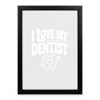J’adore mon dentiste - Affiche encadrée (27 × 37 cm) - noir - Devant