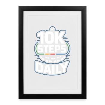 10k Steps Daily - Framed poster (27 × 37 cm) - black - Front