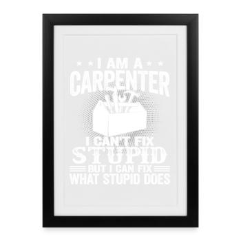 Réparation de menuisier Conception stupide et drôle de menuiserie - Affiche encadrée (27 × 37 cm) - noir - Devant