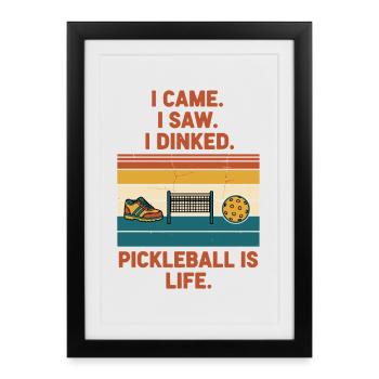 Pickleball Je suis venu J’ai vu J’ai fait du dinking Pickleball est - Affiche encadrée (27 × 37 cm) - noir - Devant