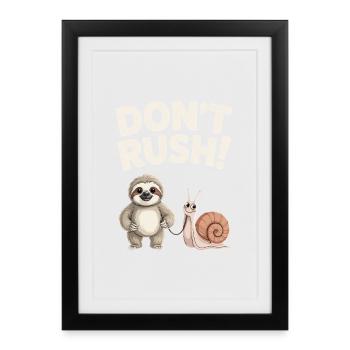 Sloth and Snail Don't rush - Framed poster (27 × 37 cm) - black - Front