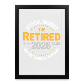 Funny Retired 2026 OFFICIALLY RETIRED 2026 - Affiche encadrée (27 × 37 cm) - noir - Devant