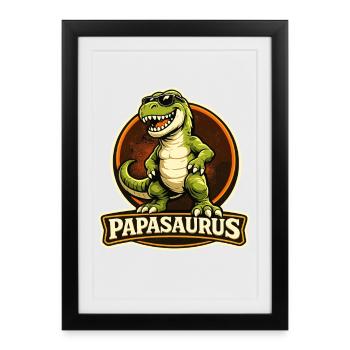 PAPASAURUS Dino Dire pour Papa pour la fête des pères - Affiche encadrée (27 × 37 cm) - noir - Devant