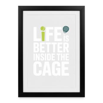 La vie de joueur de padel est meilleure à l’intérieur de la cage - Affiche encadrée (27 × 37 cm) - noir - Devant