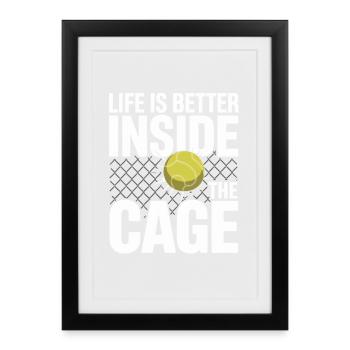 La vie de joueur de padel est meilleure à l’intérieur de la cage - Affiche encadrée (27 × 37 cm) - noir - Devant