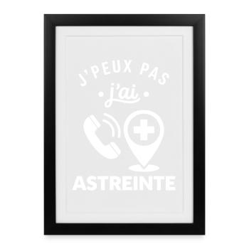 J'peux pas j'ai astreinte - Affiche encadrée (27 × 37 cm) - noir - Devant