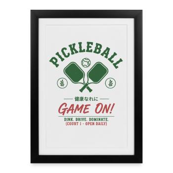 Pickleball Game On Dink Drive Dominate Court Open - Framed poster (27 × 37 cm) - black - Front