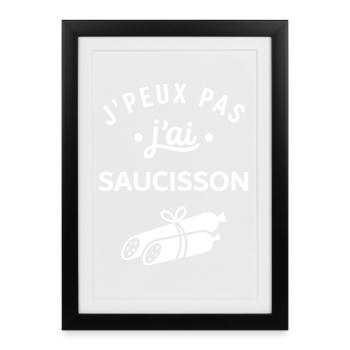 J'peux pas j'ai saucisson - Affiche encadrée (27 × 37 cm) - noir - Devant