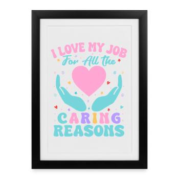 Citation d’assistant social : J’aime mon travail Raisons de s’attacher - Affiche encadrée (27 × 37 cm) - noir - Devant