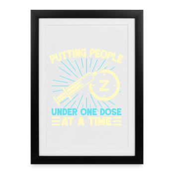 Anesthesiologist Putting People One Dose - Framed poster (27 × 37 cm) - black - Front