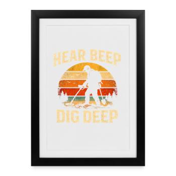 Beep Hear Deep Dig | Sondeln Treasure Hunt - Framed poster (27 × 37 cm) - black - Front