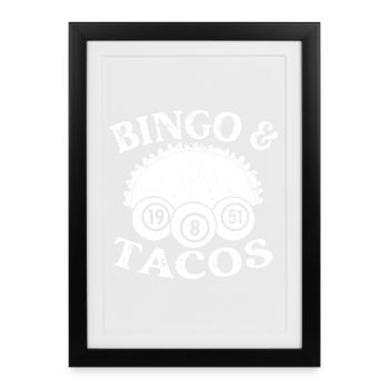 Bingo Player Bingo Tacos Bingo - Framed poster (27 × 37 cm) - black - Front