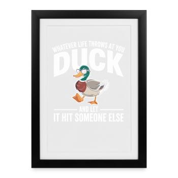 Duck Saying: Let It Hit Others - Framed poster (27 × 37 cm) - black - Front