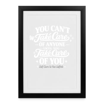 Self Care Quote Typography Mindfulness Self - Framed poster (27 × 37 cm) - black - Front
