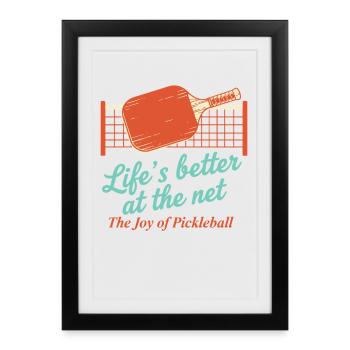 Pickleball Lifes Better At The Net Joy Of - Framed poster (27 × 37 cm) - black - Front