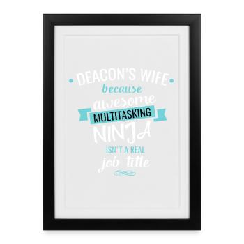 Deacon's Wife Ninja Multitasker - Framed poster (27 × 37 cm) - black - Front