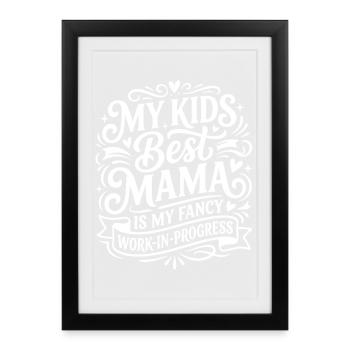 My Kids Best Mama Humor Saying - Framed poster (27 × 37 cm) - black - Front