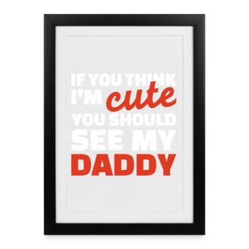 Daddy Cute Bold Typography Tee - Framed poster (27 × 37 cm) - black - Front