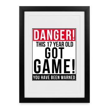 Danger: Seventeen Got Game - Framed poster (27 × 37 cm) - black - Front