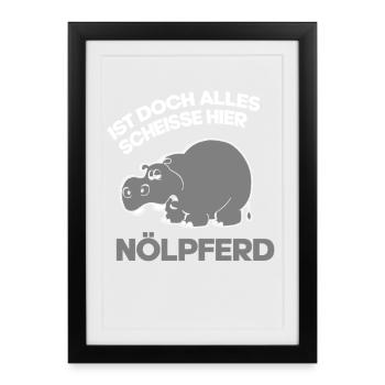 Pessimist Spruch Nörgler Lustiges Nilpferd - Gerahmtes Poster (27 × 37 cm) - Schwarz - Vorne