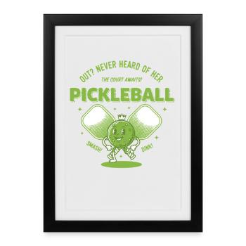 Pickleball Funny Player Pickleball Out Never Heard - Framed poster (27 × 37 cm) - black - Front