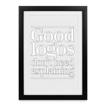 Designer de logos : de bons logos n’ont pas besoin d’artiste graphique - Affiche encadrée (27 × 37 cm) - noir - Devant
