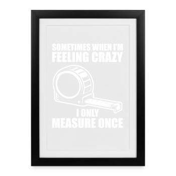 Mesure seulement une fois menuisier menuisier charpentier - Affiche encadrée (27 × 37 cm) - noir - Devant