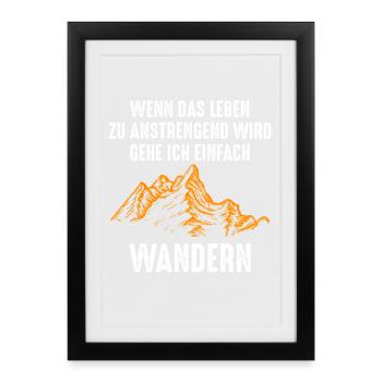Wandern Spruch Bergmotiv - Gerahmtes Poster (27 × 37 cm) - Schwarz - Vorne
