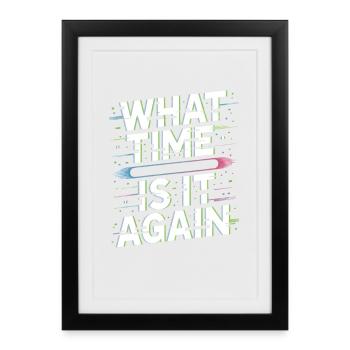 What Time Is It Again Time Blindness - Framed poster (27 × 37 cm) - black - Front