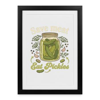 Sauver de la viande Mange des cornichons Végan Dicton drôle - Affiche encadrée (27 × 37 cm) - noir - Devant