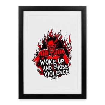 Demon Fury Wake Up and Choose Violence - Framed poster (27 × 37 cm) - black - Front