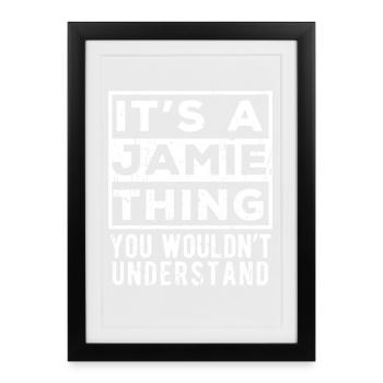 C’est une affaire de Jamie que tu ne comprendrais pas - Affiche encadrée (27 × 37 cm) - noir - Devant