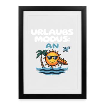 Urlaubsmodus An Strand Sonne Meer Reise Idee - Gerahmtes Poster (27 × 37 cm) - Schwarz - Vorne