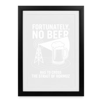 Heureusement, pas d’humour à la bière à la manière d’Hormuz - Affiche encadrée (27 × 37 cm) - noir - Devant