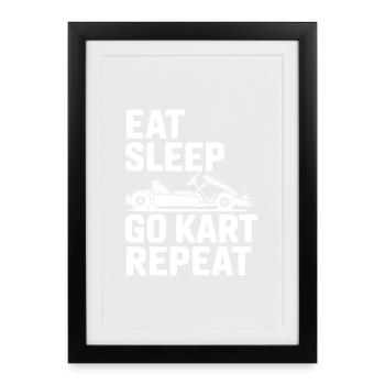 Mange, dors, Go Kart, recommence - Affiche encadrée (27 × 37 cm) - noir - Devant
