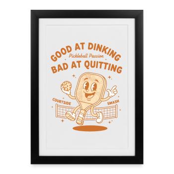 Joueur drôle de pickleball Bon au Dinking Mauvais à - Affiche encadrée (27 × 37 cm) - noir - Devant