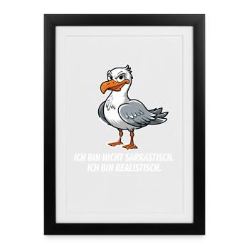 Ich Bin Nicht Sarkastisch Ich Bin Realistisch - Gerahmtes Poster (27 × 37 cm) - Schwarz - Vorne