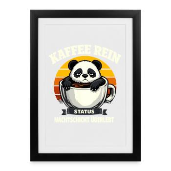 Kaffee rein Status Nachtschicht überlebt Panda - Gerahmtes Poster (27 × 37 cm) - Schwarz - Vorne
