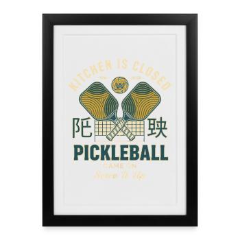 Pickleball Kitchen Is Closed Game On Serve It Up - Framed poster (27 × 37 cm) - black - Front