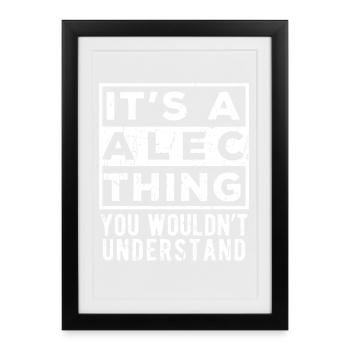 C’est une chose d’Alec que tu ne comprendrais pas - Affiche encadrée (27 × 37 cm) - noir - Devant