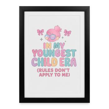 In My Youngest Child Era Daughter Families Humor - Framed poster (27 × 37 cm) - black - Front