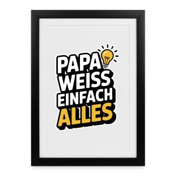 Intelligenter Vater Väter Papa Weiss Einfach Alles - Gerahmtes Poster (27 × 37 cm) - Schwarz - Vorne